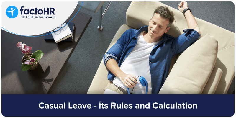 Casual Leave its Rules and Calculation
