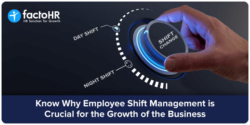 why is employee shift management crucial for the growth of your business
