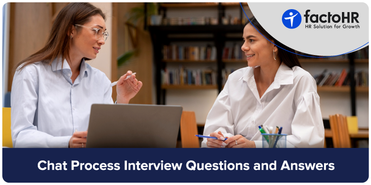 Chat Process Interview Questions