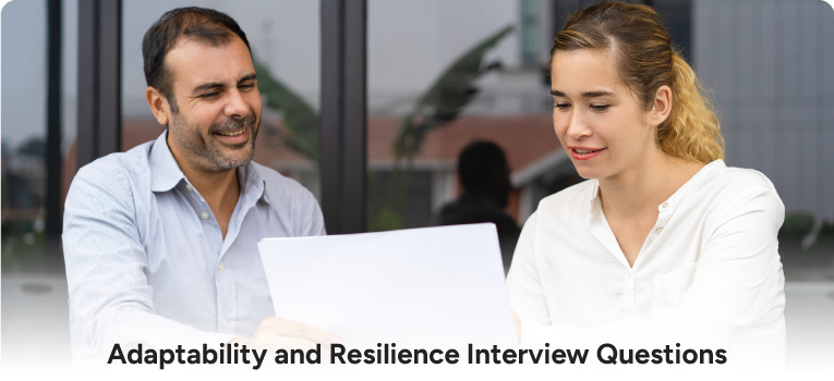 Adaptability and Resilience Interview Questions