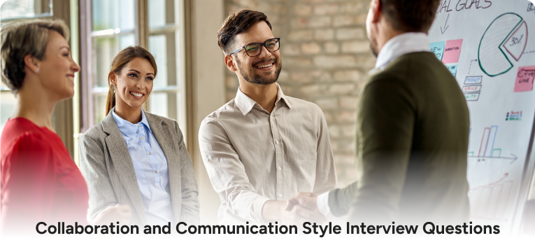 Collaboration and Communication Style Interview Questions