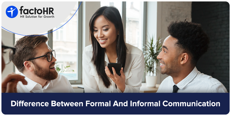  Differences between Formal and Informal Communication