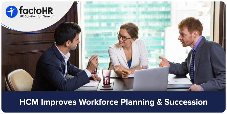 HCM Improves Workforce Planning & Succession