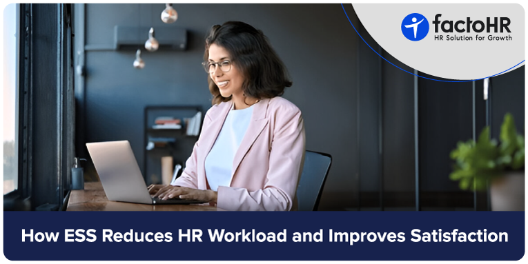 ESS Reduces HR Workload and Improves Satisfaction