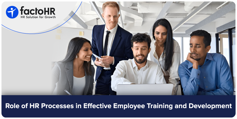 Role of HR Processes in Employee Training and Development