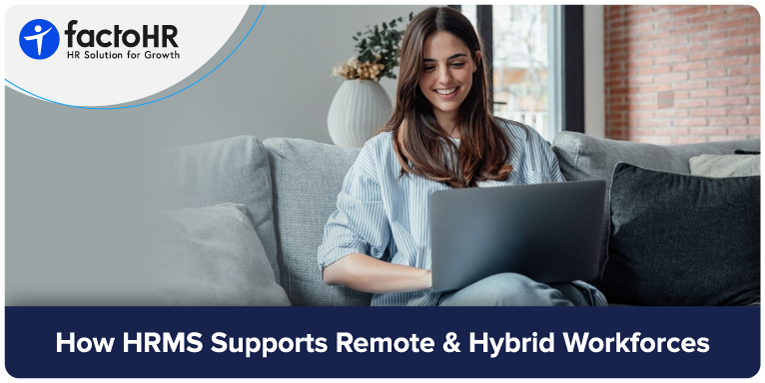 HRMS Supports Remote & Hybrid Workforces