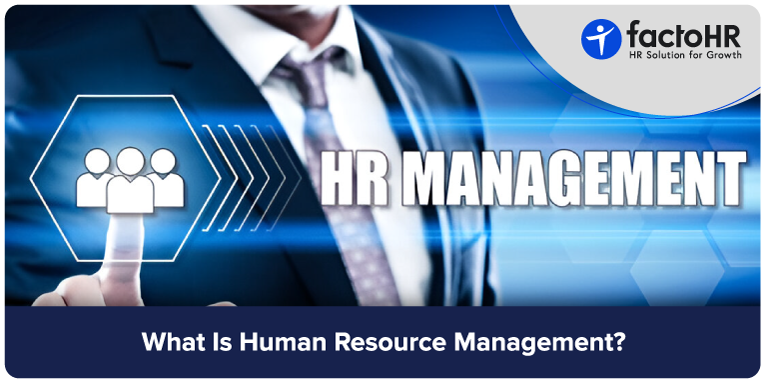What Is Human Resource Management