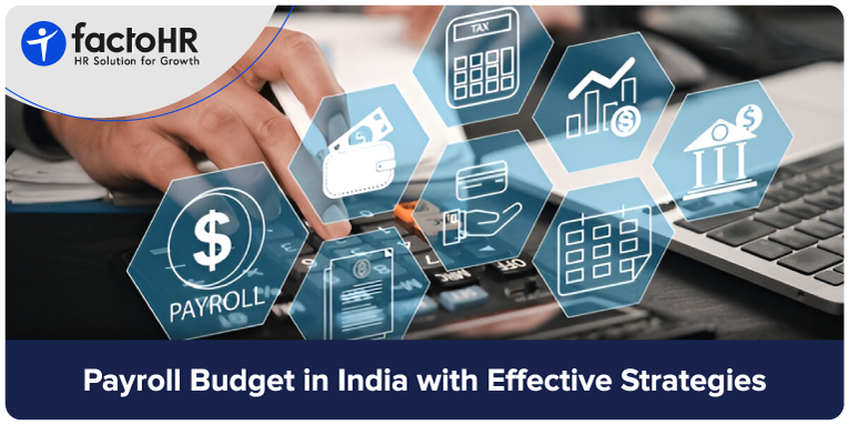 Effective Payroll Budget in India with Better Strategies