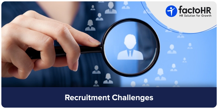 Recruitment Challenges