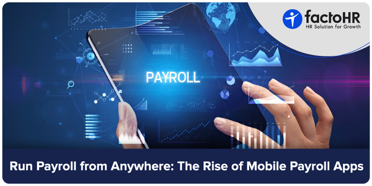 Run Payroll Anywhere via Mobile Payroll Apps