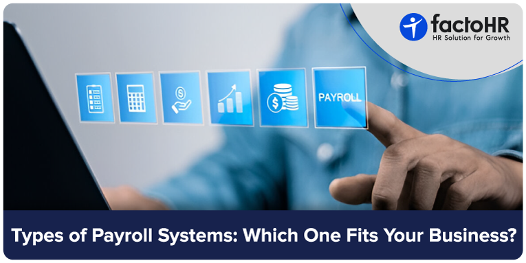 Types of Payroll Systems