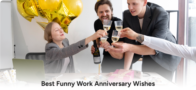 Best Funny Work Anniversary Wishes
