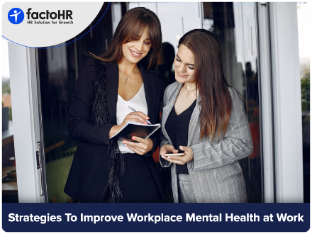 Top 20 Strategies for Improve Workplace Mental Health at Work | factoHR